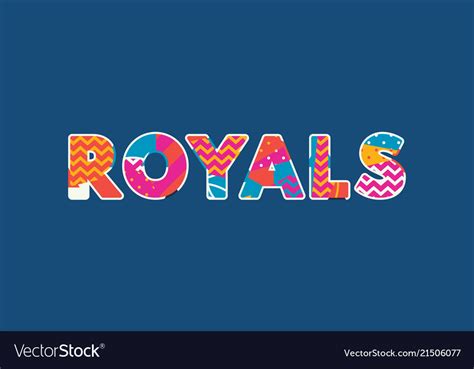 Royals Concept Word Art Royalty Free Vector Image