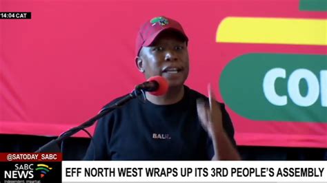 Eff Leader Julius Malema Addresses The North West Provincial Peoples
