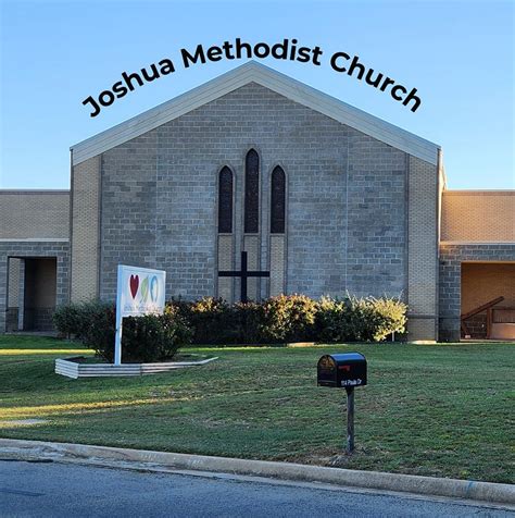 Joshua Methodist Church Joshua Tx