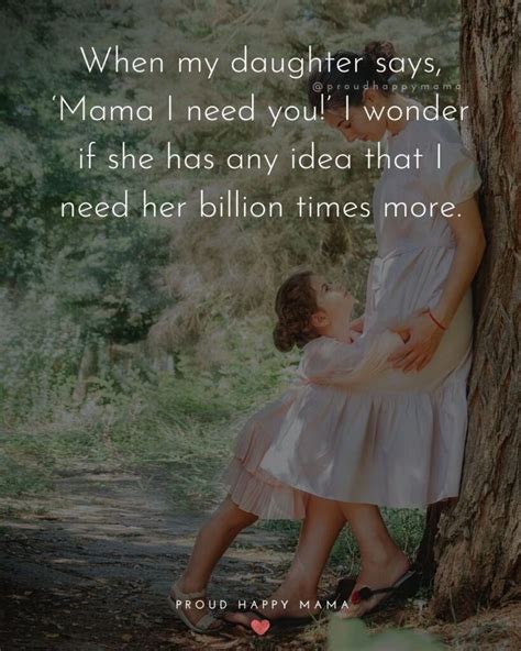 Mother Daughter Quotes To Celebrate The Special Bond That Exists Between And Mother And Her D