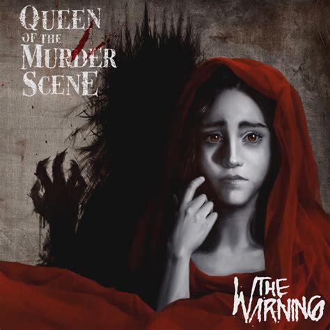 ‎ザ・ウォーニングの「queen Of The Murder Scene」をapple Musicで