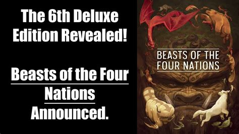 The Th Deluxe Edition Revealed Beasts Of The Four Nations Hardcover