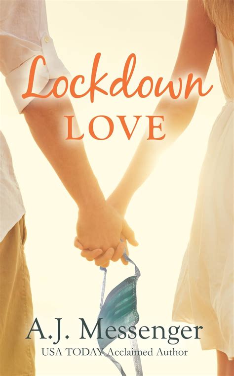 Lockdown Love Is Available Now ~ A J Messenger