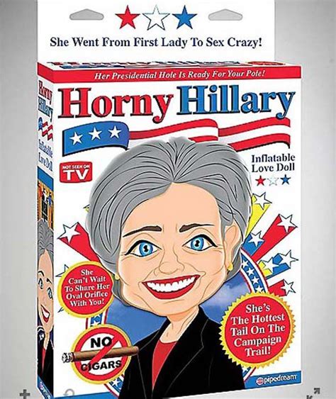 Horny Hillary Clinton Sex Doll Horny Hillary And Bills Penis