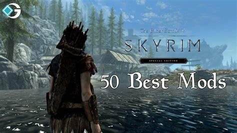 Top 50 Best Skyrim Special Edition Mods 2023 Gameriv