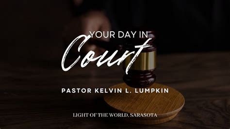 Your Day In Court Light Of The World Sarasota