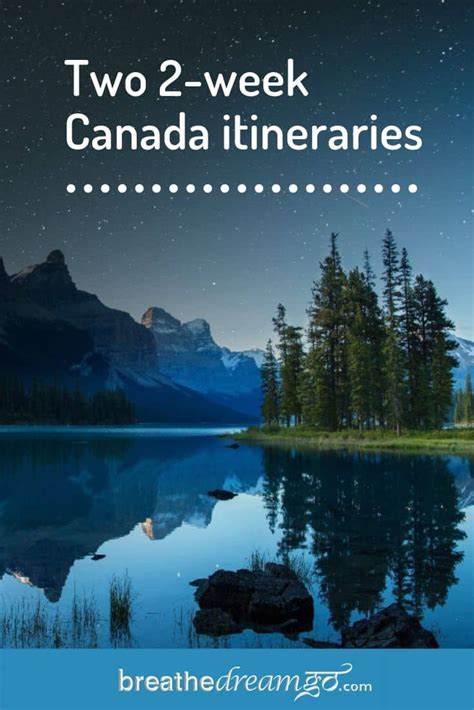 First Time Visitor To Canada Eh Two Helpful Itineraries Canada