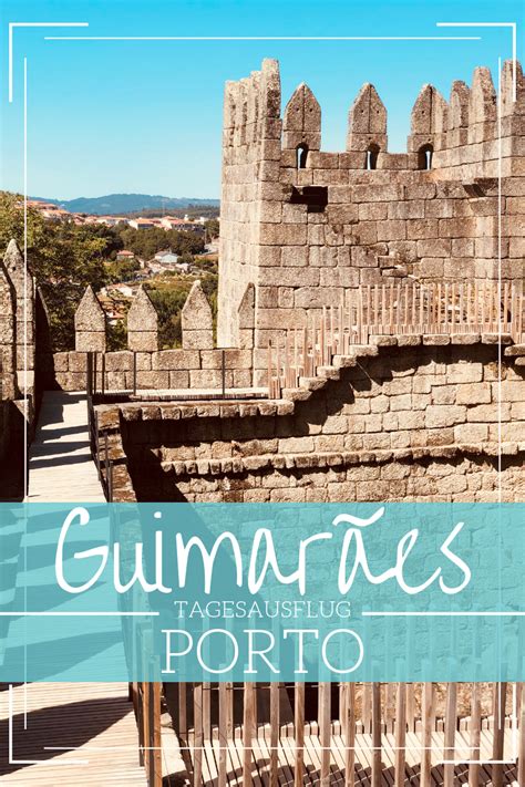 30.05.2021 top 10 guimaraes sehenswürdigkeiten: Die schönsten Sehenswürdigkeiten in Guimarães - Porto ...
