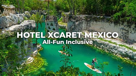 Hotel Xcaret Mexico Watch One Month In The All Fun Inclusive Paradise