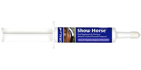 Show Horse Paste For Horses Oralx Corp Calming Agents Supplements