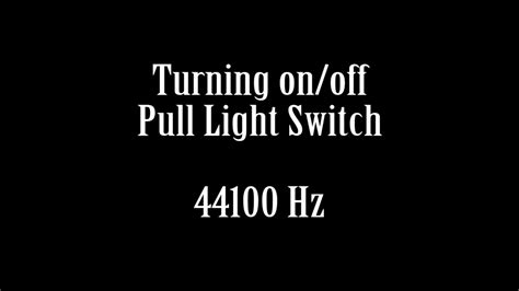 Turning On Off Pull Switch Light Sound Effect Free High Quality Sound