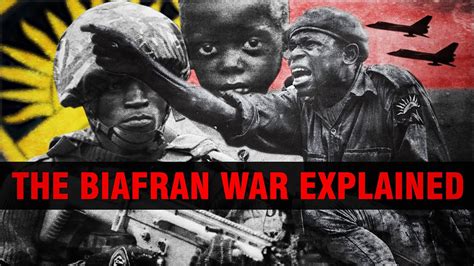 Africas Bloodiest Civil War Explained I The Nigerian Civil War 1967