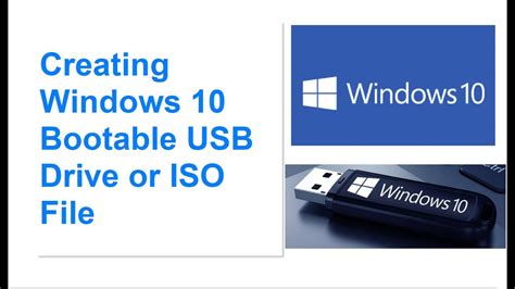 Creating Windows 10 Bootable Usb Drive Or Iso File Youtube