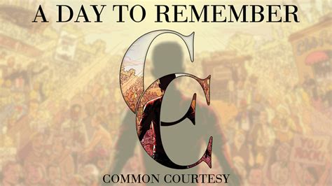 A day to remember quotes. A Day To Remember Common Courtesy Quotes. QuotesGram