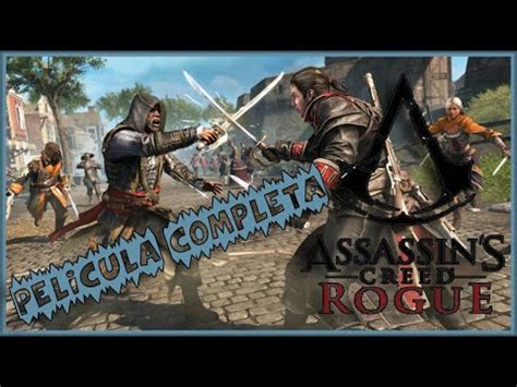 Assassins Creed Rogue Película Completa Español HD YouTube