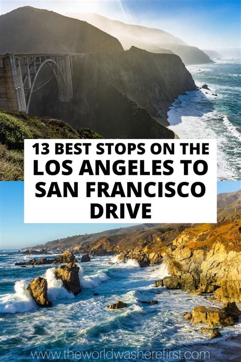 13 Best Stops On An La To San Francisco Drive San Francisco Road Trip