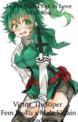 In The End I Fell In Love With You Female Izuku X Male Villain Reader