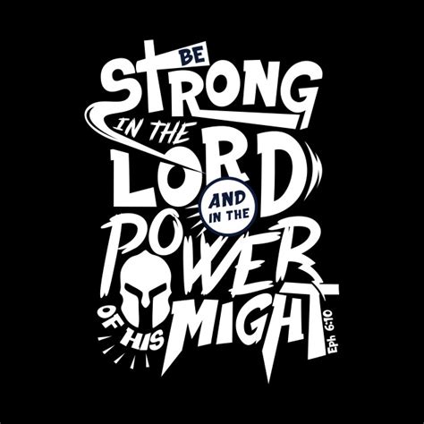 Be Strong In The Lord And In The Power Of His Might Be Strong Mug