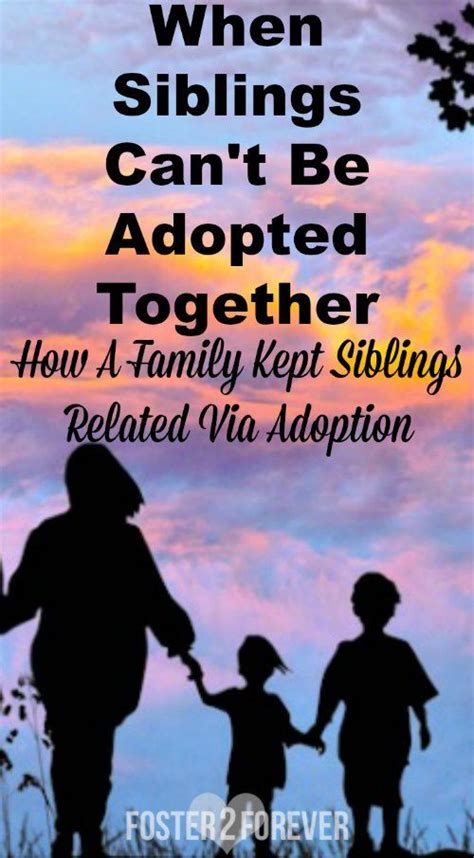 Siblings Adopting Siblings True Stories Foster2forever Foster