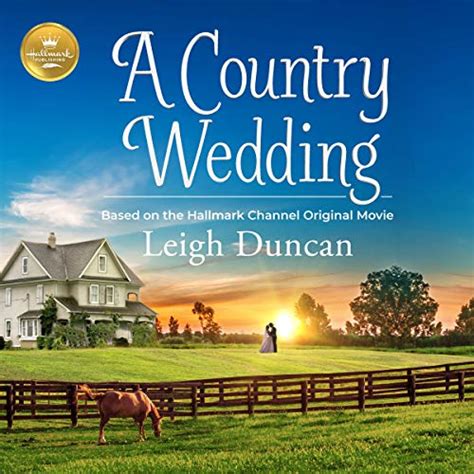 A Country Wedding Based On The Hallmark Channel Original Movie Audio