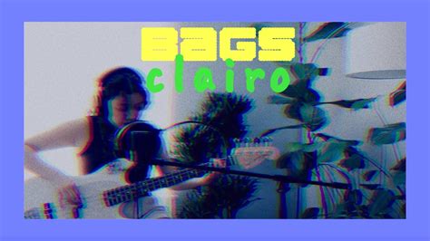 Bags Clairo Cover Youtube
