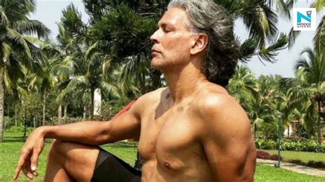 Milind Soman Reacts To Backlash On Viral Nude Photo If You Don T Want To Follow Me Don T