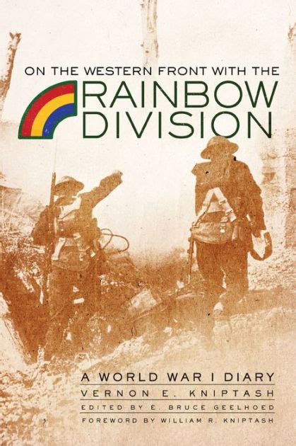 On The Western Front With The Rainbow Division A World War I Diary By