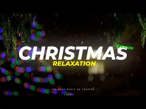 The Best Soothing Christmas Music Instrumental Christmas Songs Playlist Calm Relax Falling