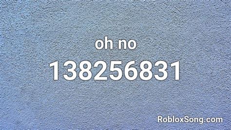 Oh No Roblox Id Roblox Music Codes