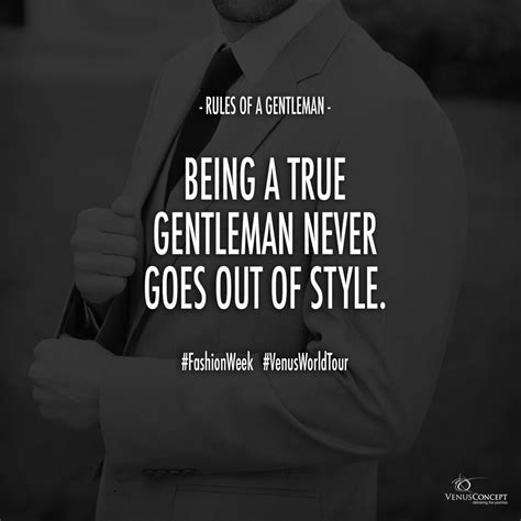 Rules Of A Gentleman Being A True Gentleman Never Goes Out Of Style