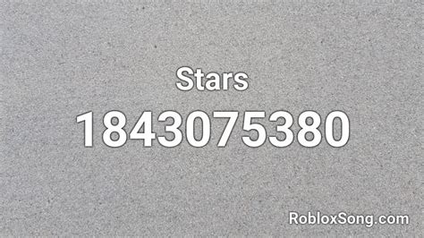 Stars Roblox Id Roblox Music Codes