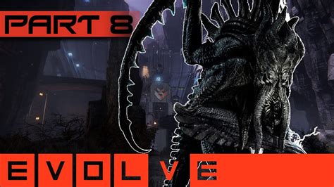 Evolve Gameplay Walkthrough Part 8 Release The Kraken Youtube