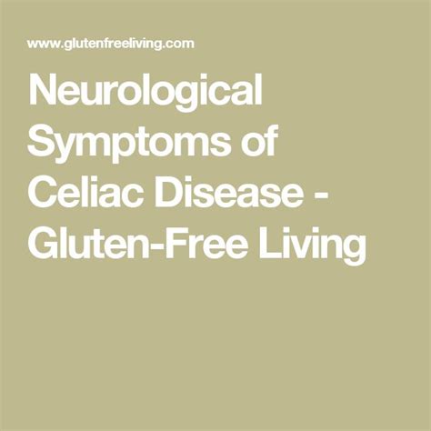 Neurological Symptoms Of Celiac Disease Gluten Free Living Celiac