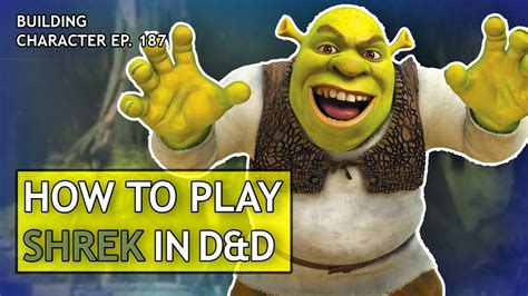 How To Play Shrek In Dungeons And Dragons Youtube