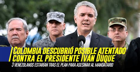 El presidente de colombia, iván duque, confirmó el atentado que sufrió tanto él como parte de su gabinete ministerial, luego de que delincuentes le la última vez que se produjo un atentado presidencial en colombia fue a álvaro uribe, en 2005. ¡ÚLTIMA HORA! Colombia descubrió posible atentado contra ...