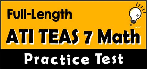 Full Length Ati Teas 7 Math Practice Test Effortless Math We Help
