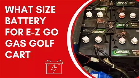 What Size Battery For E Z Go Gas Golf Cart Golf Gears