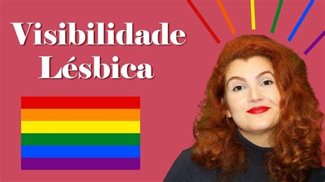 Agosto É O MÊs Da Visibilidade LÉsbica Lgbtqia Bertilla Youtube