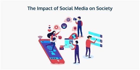 The Impact Of Social Media On Society Pros Cons And Its Influence