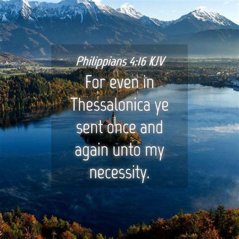 Philippians 4 16 KJV For Even In Thessalonica Ye Sent Once And Again