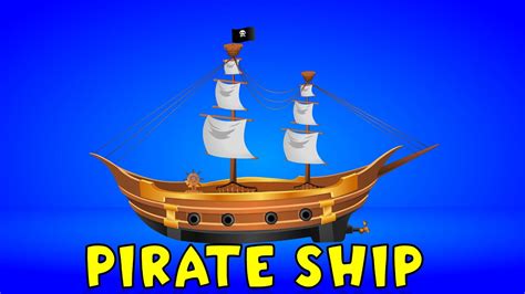 Pirate Ship Videos For Kids Kids Games Videos For Children