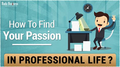 How To Find Your Passion In Professional Life