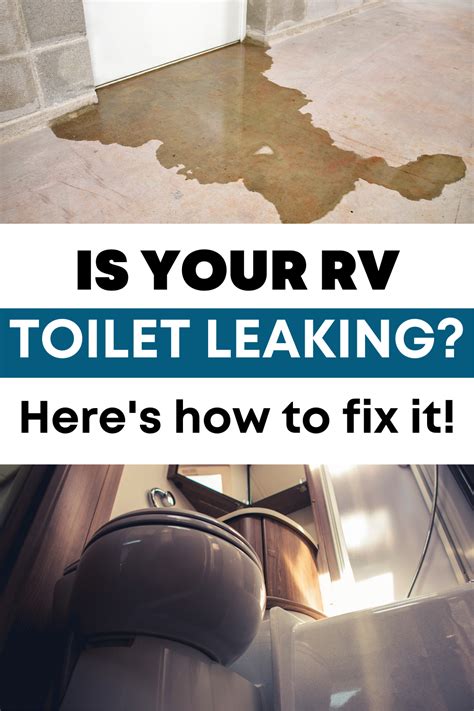 Is Your Rv Toilet Leaking Not Sure How To Fix It This Post Will Help