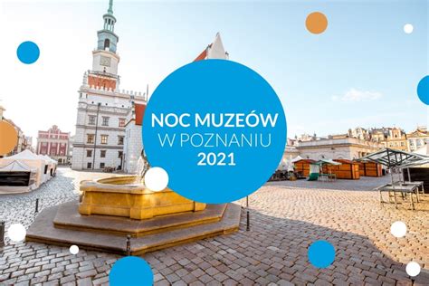 Wszystko wskazuje na to, że tak! Noc Muzeów Poznań | 2021 - Punkt Informacji Kulturalnej - Poznań
