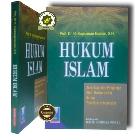 Buku HUKUM ISLAM Asas Dan PENGANTAR STUDI HUKUM ISLAM Dalam Tata Hukum