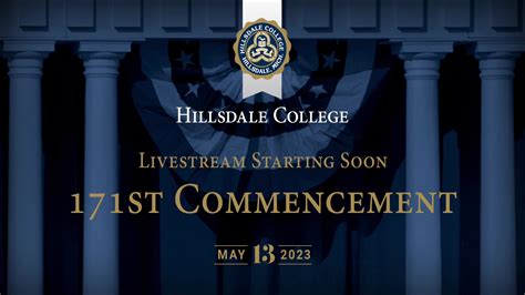 test hillsdale college 171st commencement ceremony