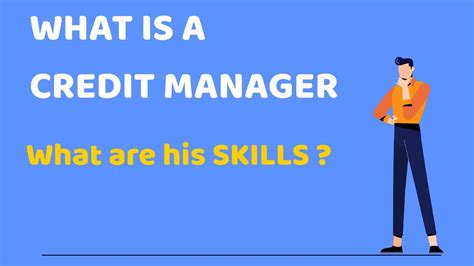 What Is A Credit Manager What Are The Skills Of A Credit Manager
