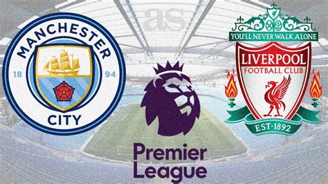Manchester City Vs Liverpool How And Where To Watch