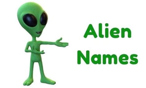 1000 Alien Names Funny Unique Famous Badass