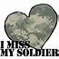 I Miss My Soldier Quotes QuotesGram